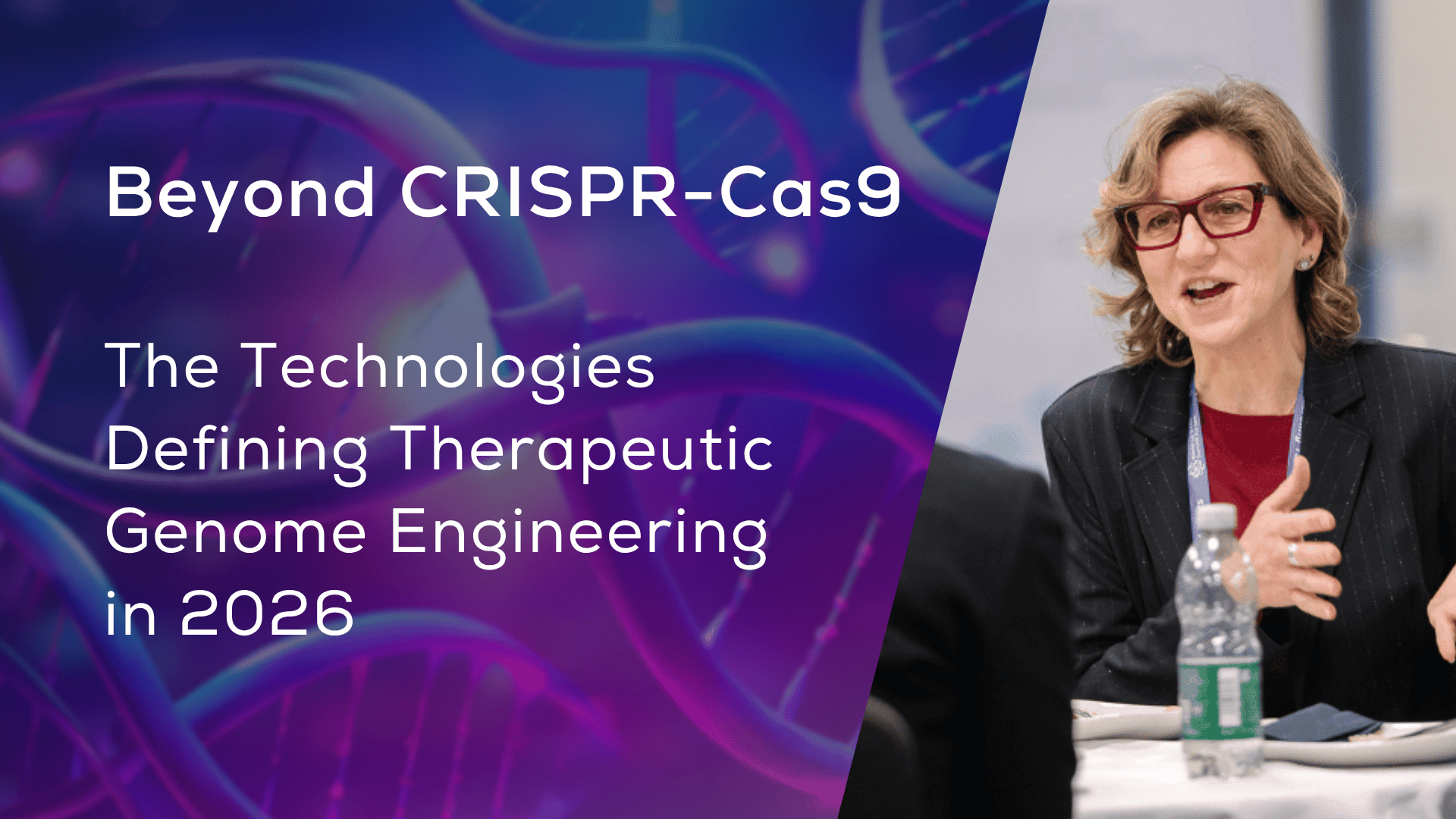 Beyond CRISPR-Cas9 Blog Cover | 7th Genome Editing Therapeutics Summit